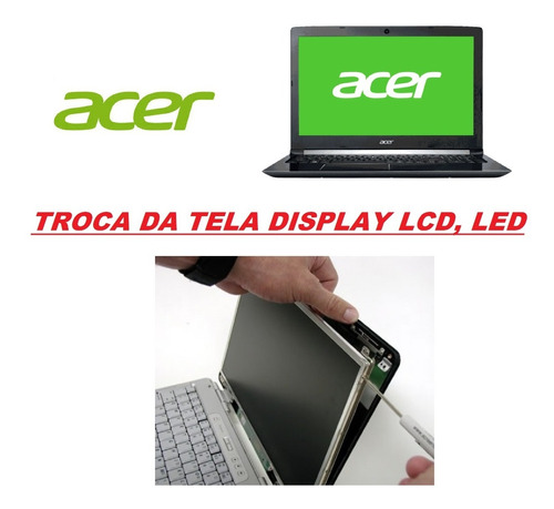 Imagem 1 de 1 de Tela Notebook Acer