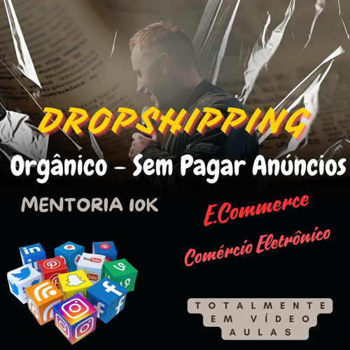 Como Fazer Dropshipping Sem Pagar Anúncios Mentor 10k Videos