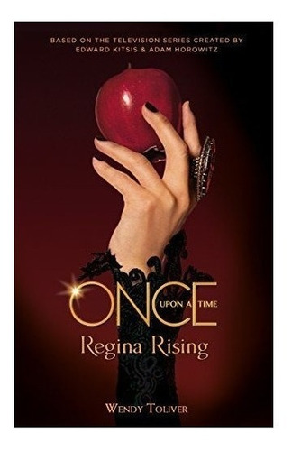 Once Upon A Time - Regina Rising 