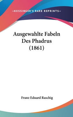 Libro Ausgewahlte Fabeln Des Phadrus (1861) - Raschig, Fr...