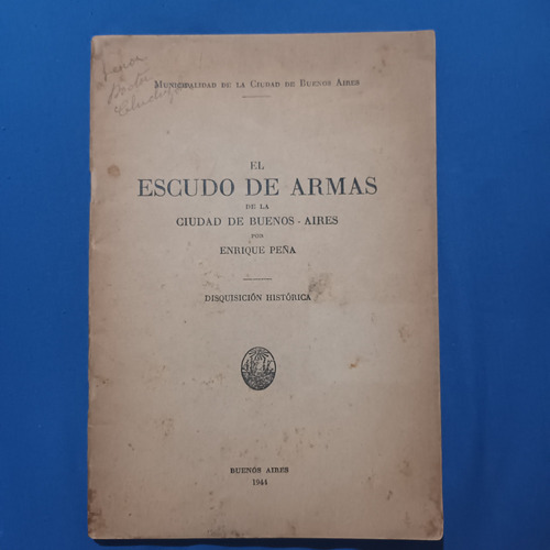 El Escudo De Armas De La Ciudad De Buenos Aires. E. Peña