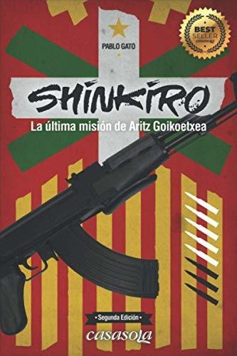 Shinkiro: La Última Misión De Aritz Goikoetxea