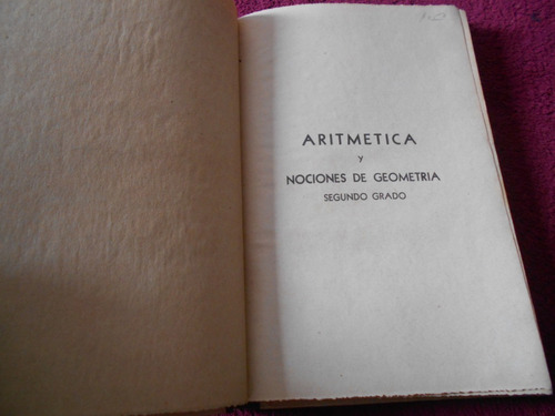 Libro Antiguo Aritmetica Geometria Segundo Primaria 1940 (Usado)