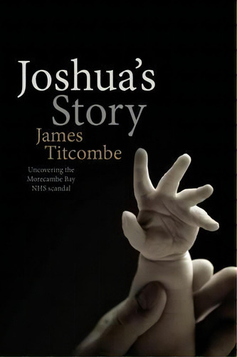 Joshua's Story, De James Titcombe. Editorial Anderson Wallace Publishing, Tapa Blanda En Inglés