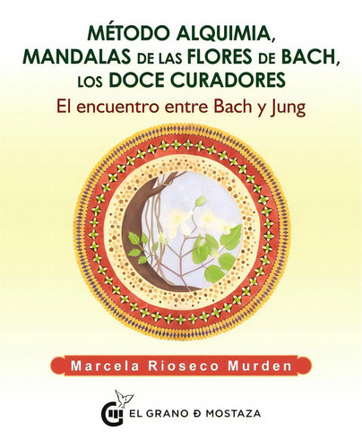 Libro - Metodo Alquimia, Mandalas De Las Flores - Rioseco Mu