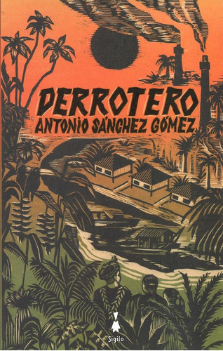 Derrotero - Antonio Sanchez Gomez