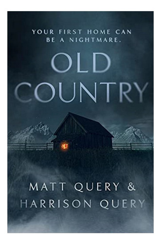 Old Country - The Reddit Sensation, Soon To Be A Horror. Eb3