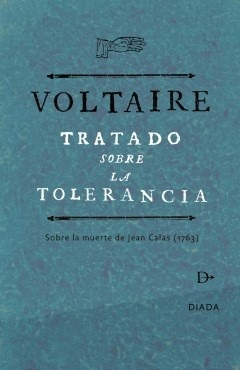 Tratado Sobre La Tolerancia - Voltaire, Francois