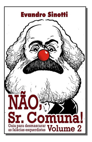 Libro Nao Sr Comuna! Vol 02 De Sinotti Evandro Sinotti Edit