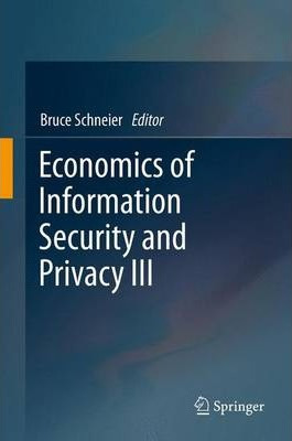 Libro Economics Of Information Security And Privacy Iii -...