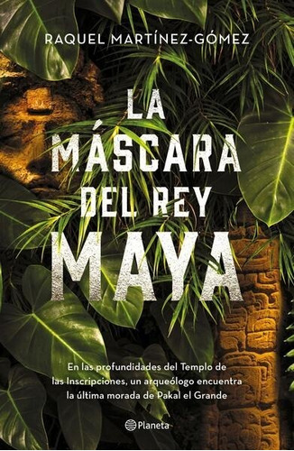 Libro La Mascara Del Rey Maya Por Raquel Martinez Gomez