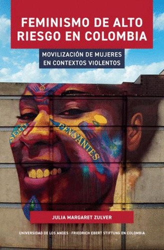 Libro Feminismo De Alto Riesgo En Colombia