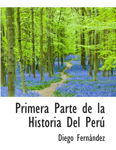 Libro: Primera Parte Historia Del Perú (spanish Edition