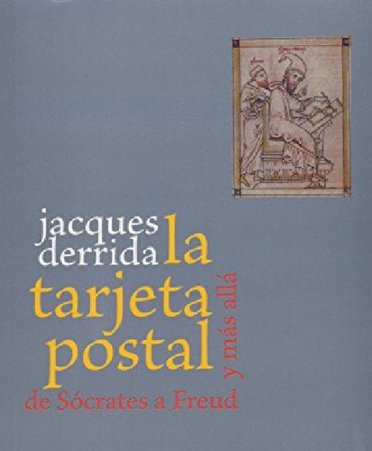 La Tarjeta Postal Jacques Derrida Siglo Xxi