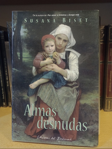 Almas Desnudas - Susana Biset - Ediciones Del Boulevard