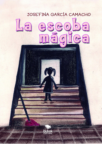 La Escoba Magica - Garcia Camacho, Josefina