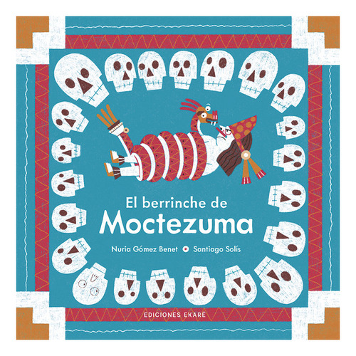 Libro El Berrinche De Moctezuma - Nuria Gomez Benet