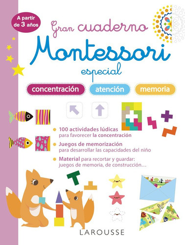 Gran Cuaderno Montessori Especial Concentracion, Atencion Y, De Larousse Editorial. Editorial Larousse, Tapa Blanda En Español