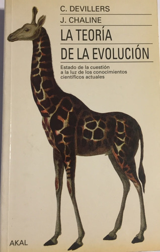 Libro La Teoria De La Evolución C. Devillers/j. Chaline Akal