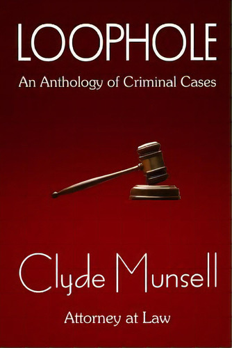 Loophole, De Munsell, Clyde S.. Editorial Createspace, Tapa Blanda En Inglés