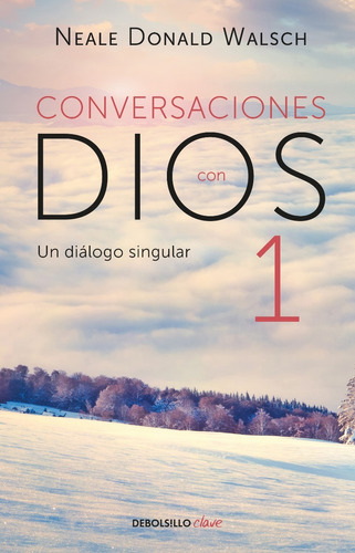 Conversaciones Con Dios 1 ... Neale Donald Walsh 