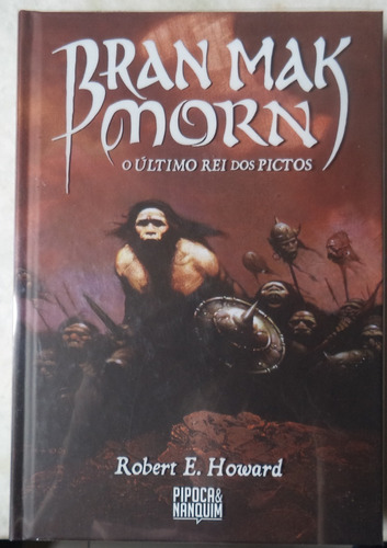 Livro Bran Mak Morn O Último Rei Dos Pictos - Pipoca E Nanquim