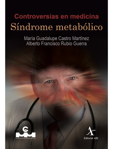 Síndrome Metabólico, De Castro Martinez, Maria Guadalupe. Editorial Alfil En Español