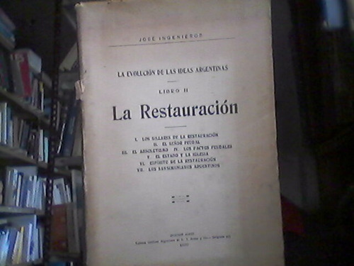 La Restauración La Rev De Las Ideas Arg José Ingenieros 1920