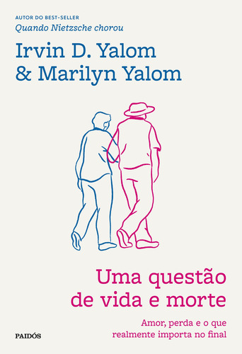 Uma Questão De Vida E Morte, De Dr. Irvin Yalom. Editora Paidós, Capa Mole, Edição 2021 Em Português, 2021