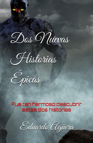 Libro Dos Nuevas Historias Épicas Fue Tan Hermoso Descubrir