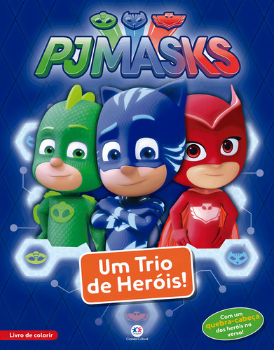 PJ Masks - Um trio de heróis, de Cultural, Ciranda. Editorial Ciranda Cultural Editora E Distribuidora Ltda. em português, 2018