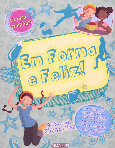 So Para Meninas! Em Forma E Feliz, De Vários Autores. Editora Girassol, Capa Dura Em Português