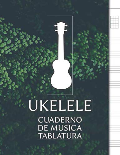 Ukelele Cuaderno De Musica Tablatura: Libreta Notacion Music