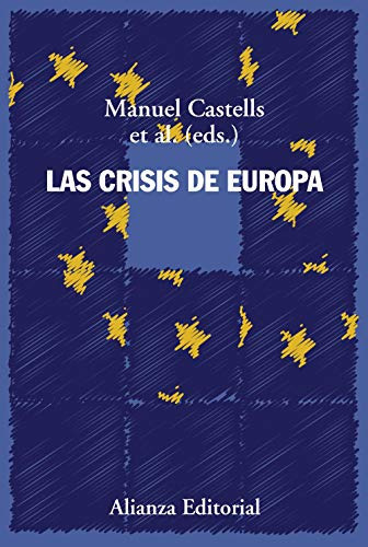 Las Crisis De Europa -alianza Ensayo-, De Manuel Castells. Editorial Alianza, Tapa Blanda En Español, 2018