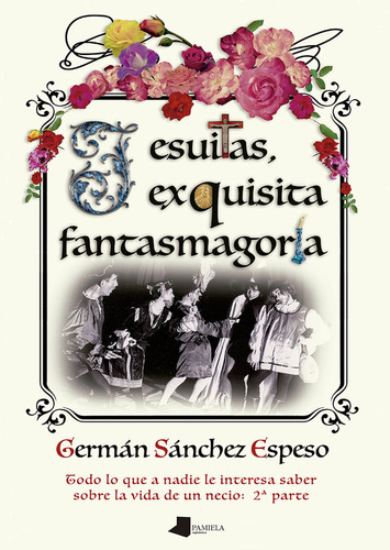 Jesuitas Exquisita Fantasmagoria - Sanchez Espeso,german