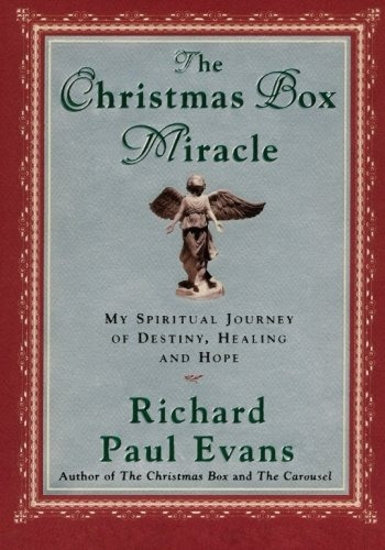 The Christmas Box Miracle My Spiritual Journey Of Destiny, H