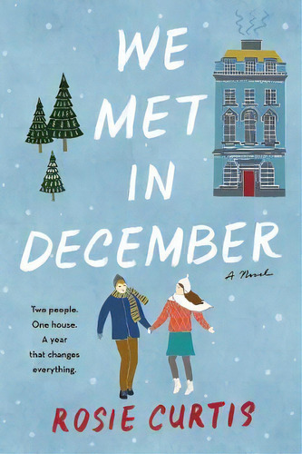 We Met In December, De Rosie Curtis. Editorial William Morrow & Company, Tapa Blanda En Inglés