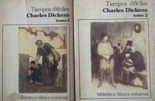 Ch. Dickens- Tiempos Dificiles- Tomos 1 Y 2- Obra Completa