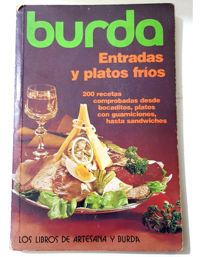 Burda Cocina, Entradas Y Platos Fríos, 200 Recetas 160 Pag.