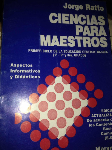 Ciencias Para Maestros 2. Jorge Ratto, Edición Actualizada.