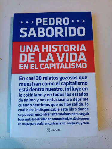 Una Historia De La Vida En El Capitalismo Pedro Saborido 