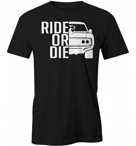 Playera Camiseta Automovil Ride Or Die Carro Retro