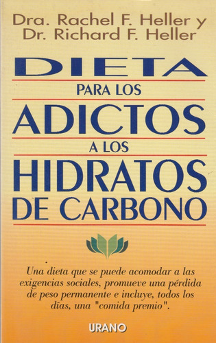 La Dieta Para Los Adictos A Los Hidratos De Carbono