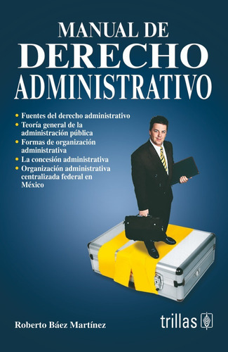 Manual De Derecho Administrativo, De Baez Martinez, Roberto. En Español