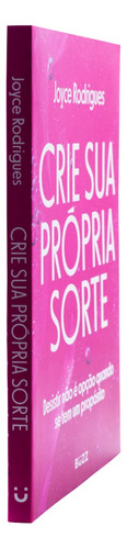Crie Sua Própria Sorte, De Joyce Rodrigues. Editorial Buzz Editora, Tapa Mole En Português, 2024