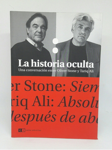 La Historia Oculta  Conversacion Entre Stone Y Tariq Ali