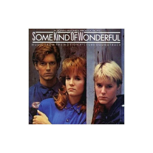 Some Kind Of Wonderful/o.s.t. Some Kind Of Wonderful/o.s.t. 