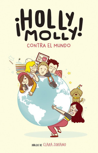 Holly Molly Contra El Mundo, De Molly, Holly. Editorial Alfaguara, Tapa Dura En Español