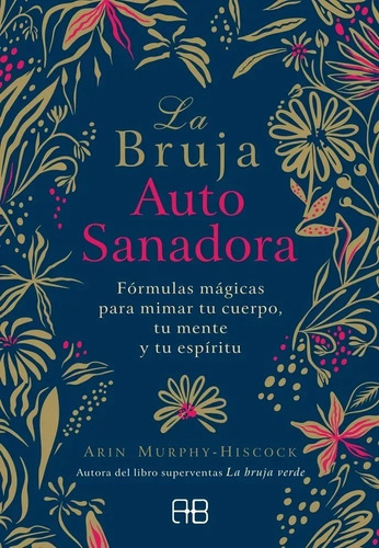 La Bruja Auto Sanadora - Arin Murphy-hiscock