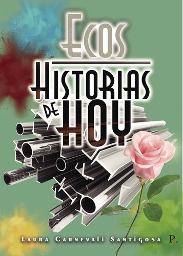 Libro Ecos. Historia De Hoy - Carnevali Santigosa, Laura